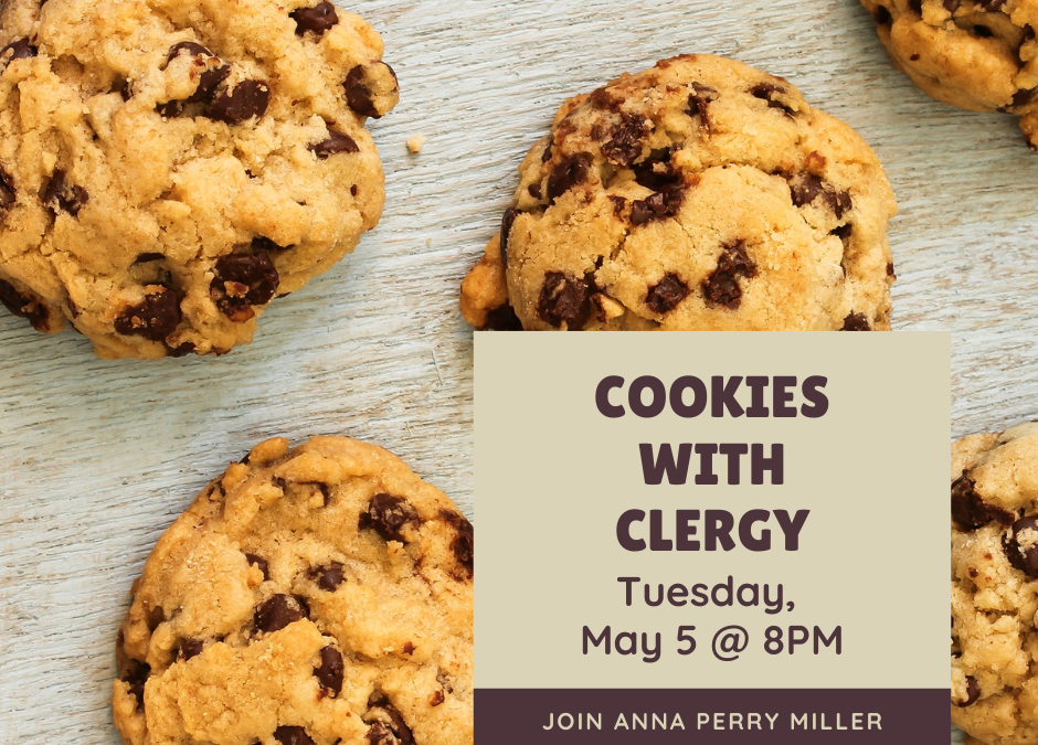 Cookies with Clergy – May 5, 2020