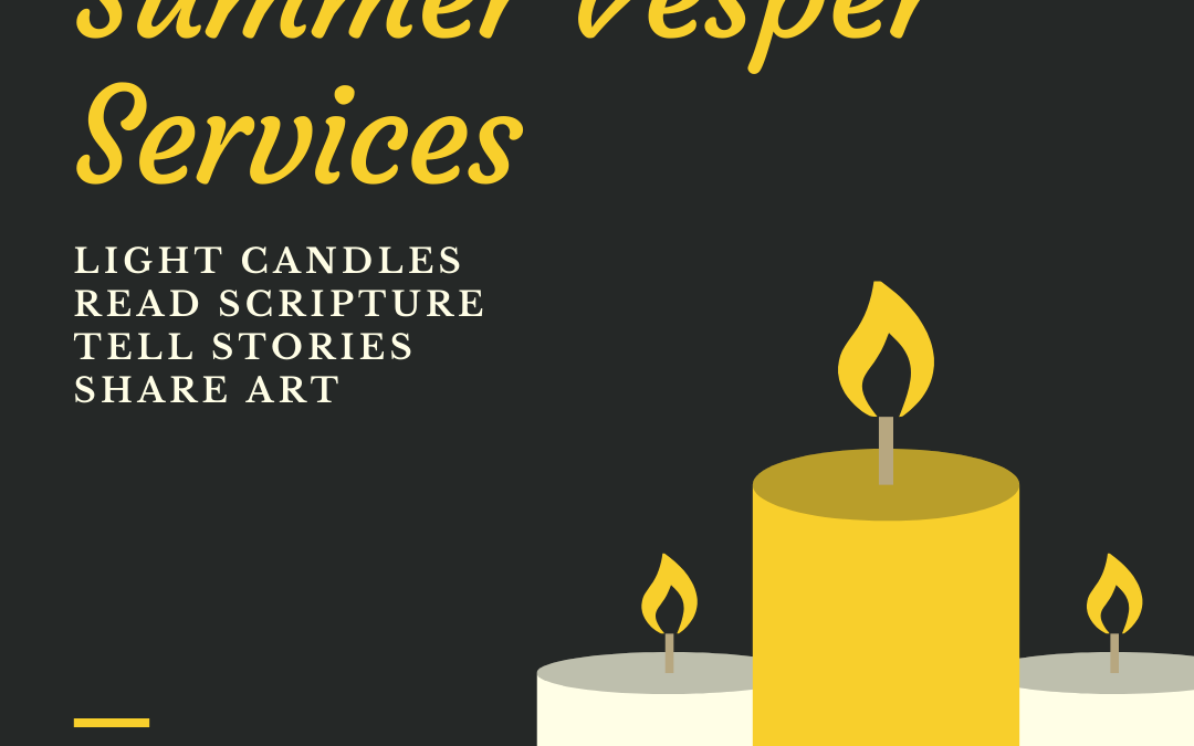 Summer Vesper Services 2020