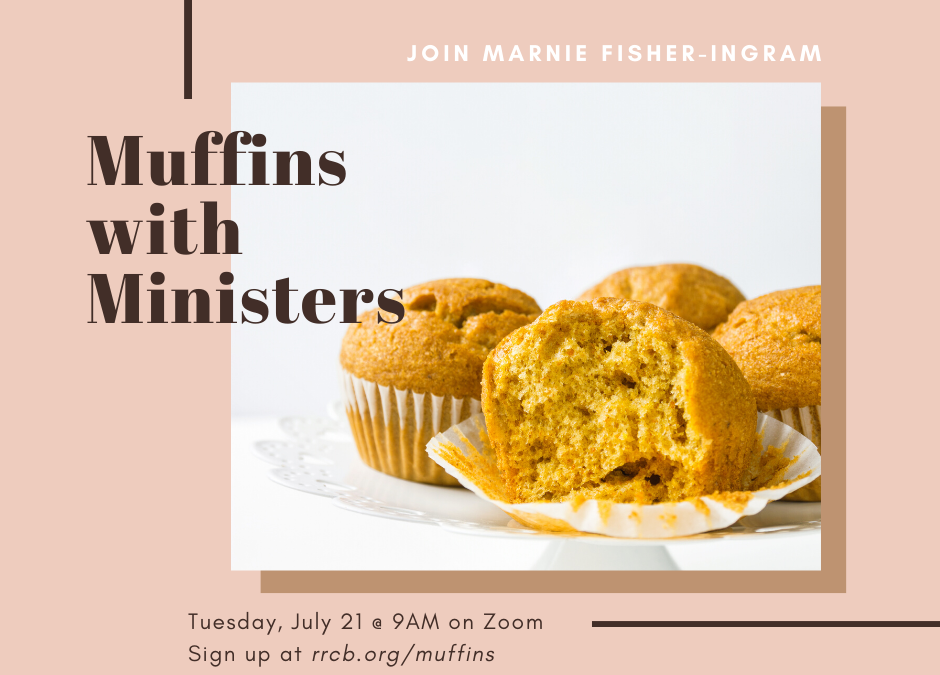 Muffins with Ministers – July 21, 2020