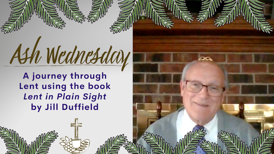 Lent in Plain Sight: Ash Wednesday