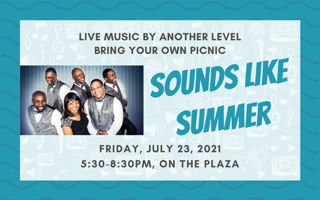 Sounds Like Summer on the Plaza — July 23, 2021