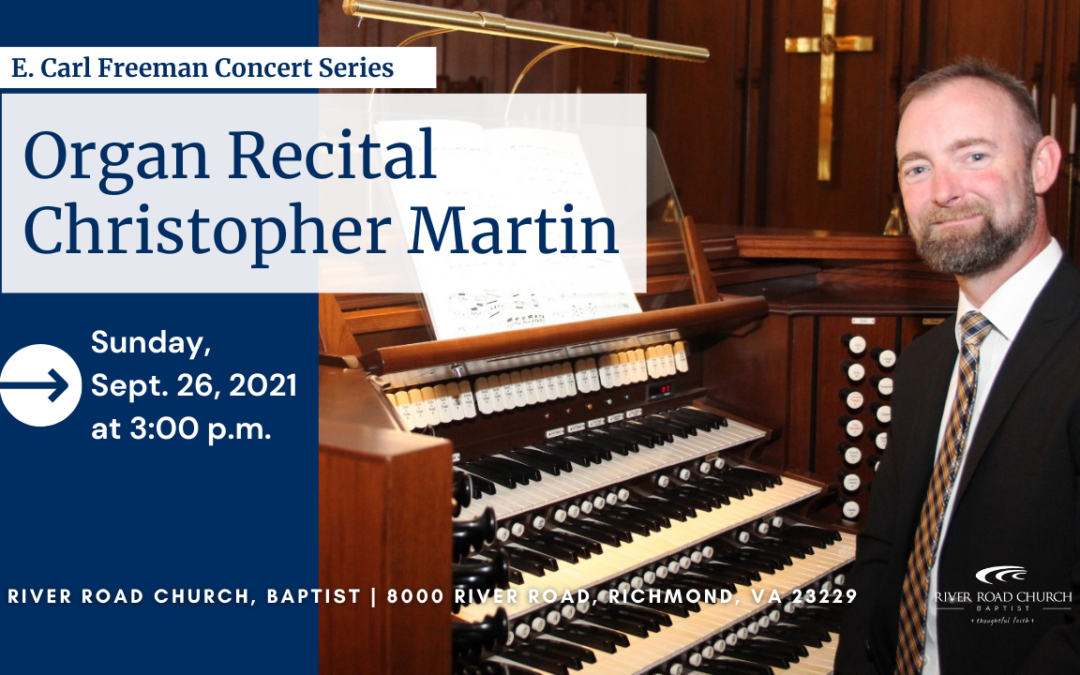 Organ Recital—Christopher Martin | 2021-2022 Concert Series