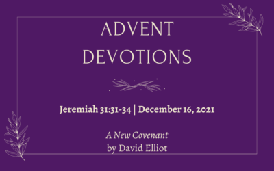 A New Covenant | 2021 Advent Devotions