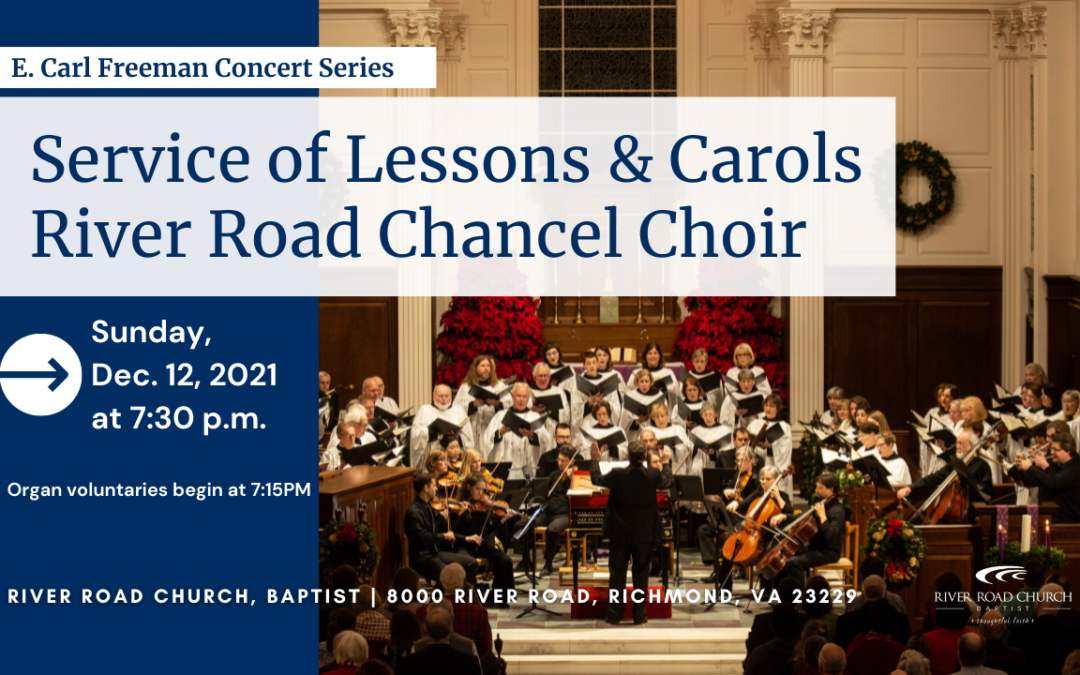 Service of Lessons and Carols – River Road Chancel Choir | 2021-2022 Concert Series