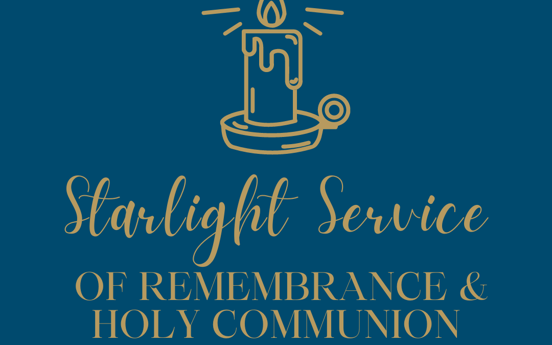 Starlight Service of Remembrance & Holy Communion 2021