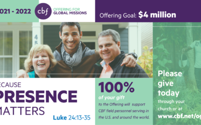 CBF Season of Prayer and Global Missions Offering: Because Presence Matters