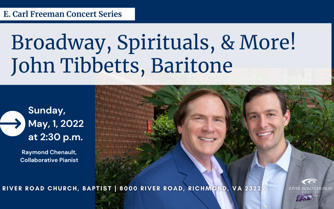 Broadway, Spirituals, & More!—﻿John Tibbetts, Baritone | 2021-2022 Concert Series