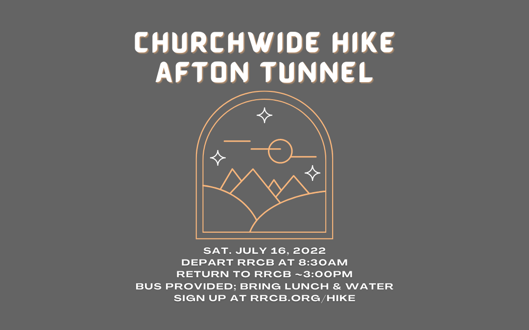 Afton Tunnel Hike – July 16, 2022