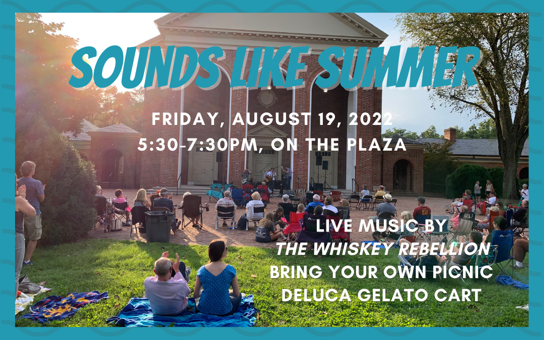 Sounds Like Summer on the Plaza – August 19, 2022