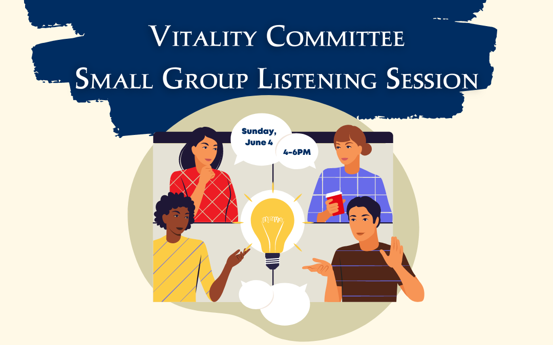 Vitality Committee Small Group Listening Session — June 4, 2023