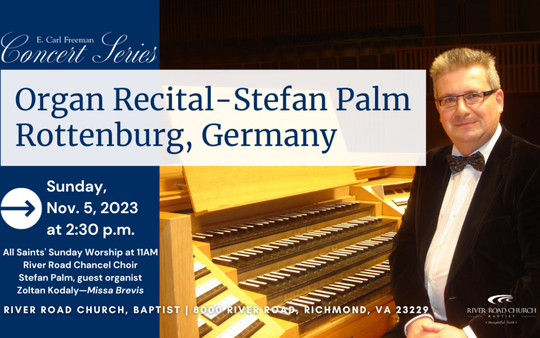 All Saints’ Sunday Organ Recital – Stefan Palm | 2023-2024 Concert Series