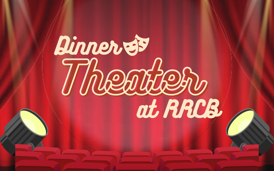 Dinner Theater Information Meeting – January 21, 2024